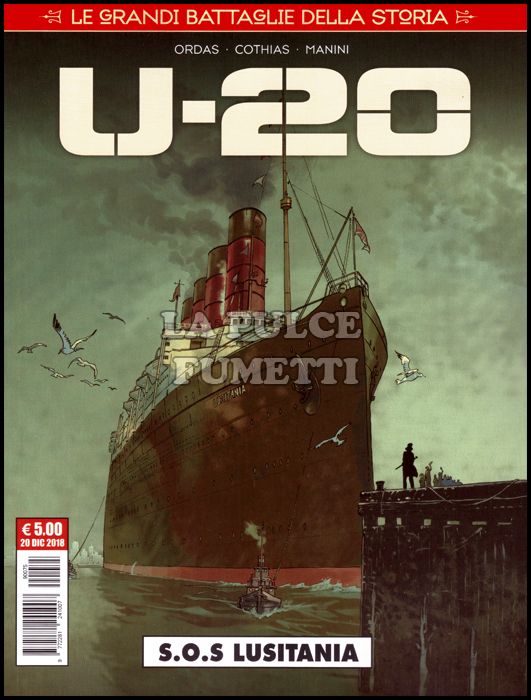 COSMO SERIE ROSSA #    74 - LE GRANDI BATTAGLIE DELLA STORIA 15 - U-20: S.O.S. LUSITANIA